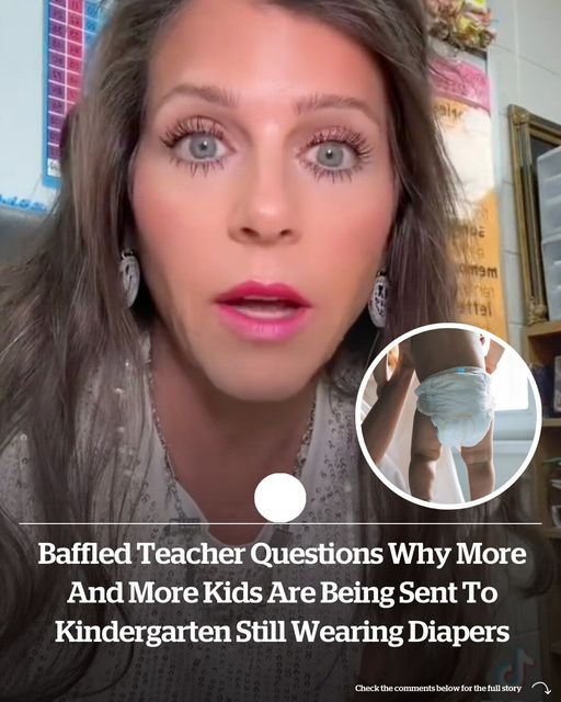 Baffled teacher questions why more and more kids are being sent to kindergarten still wearing diapers